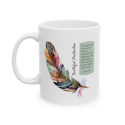 Christian Accent Coffee Mug (11 or 15oz, white) with the 'Faithful Protector' scripture (Psalm 91.4) - Style 1