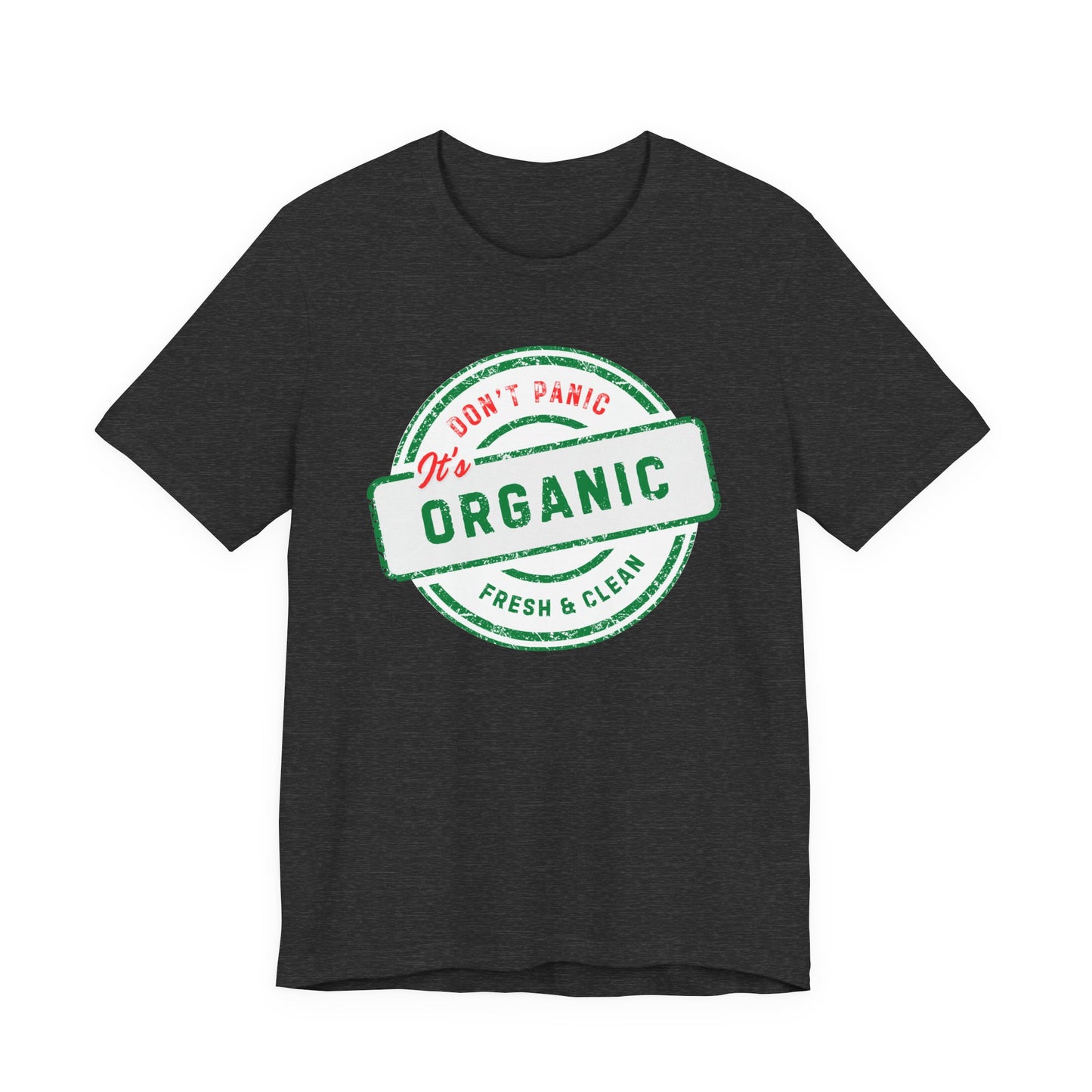 Organic Farm Life Tee — "Don't Panic, It's Organic" Homesteader Shirt