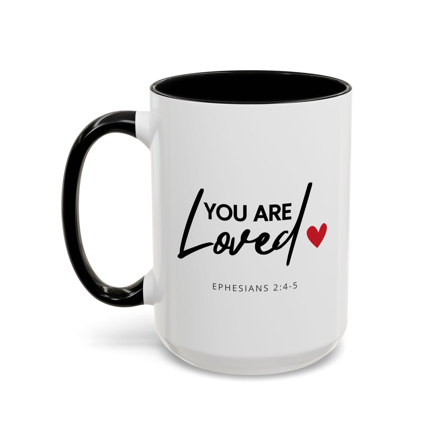 Christian Accent Coffee Mug (11 or 15oz, various colors) 'You are loved' (Ephesians 2:4-5)