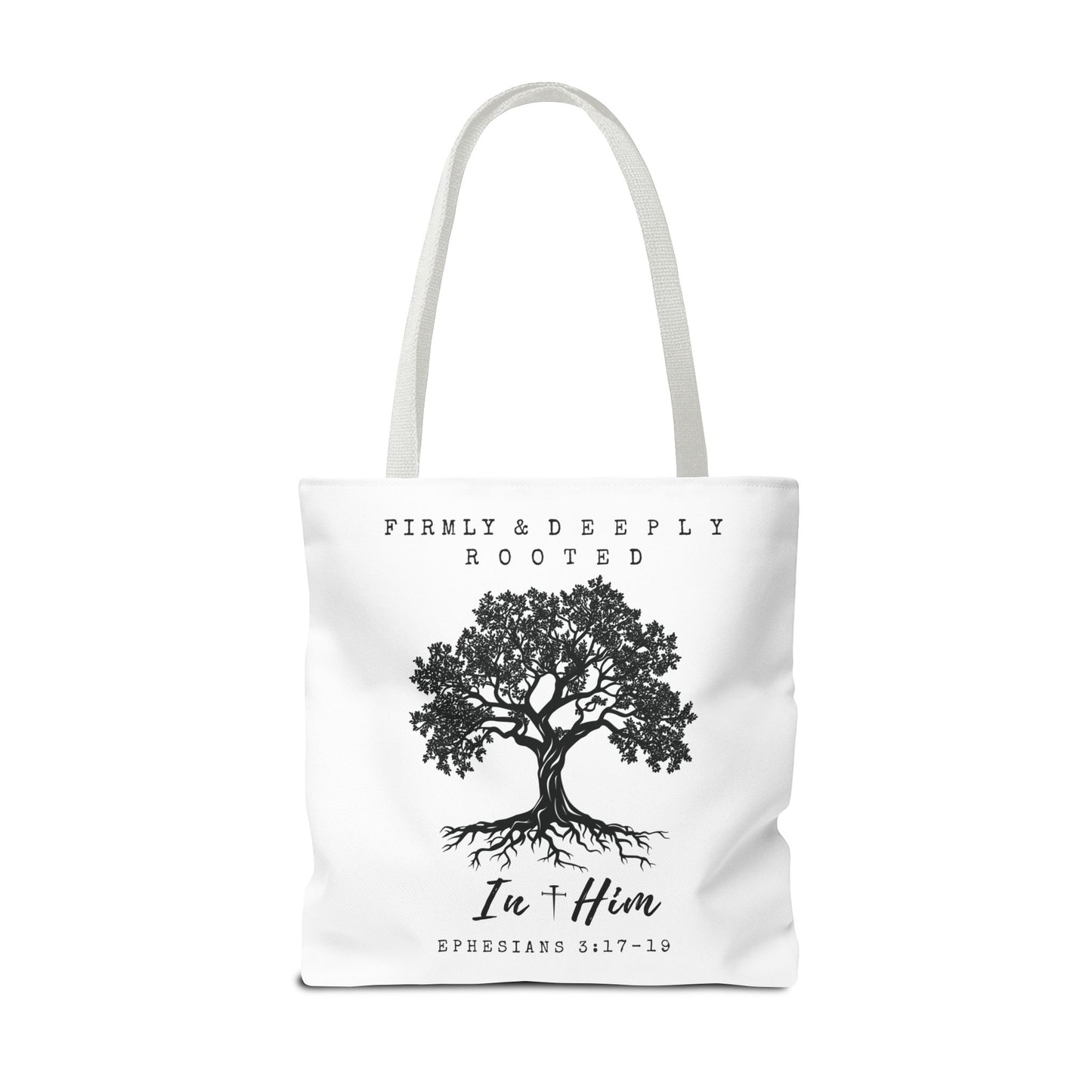 Christian Inspirational Tote Bag - Firmly & Deeply Rooted in Him (Ephesians 3:17-19) Express Delivery available