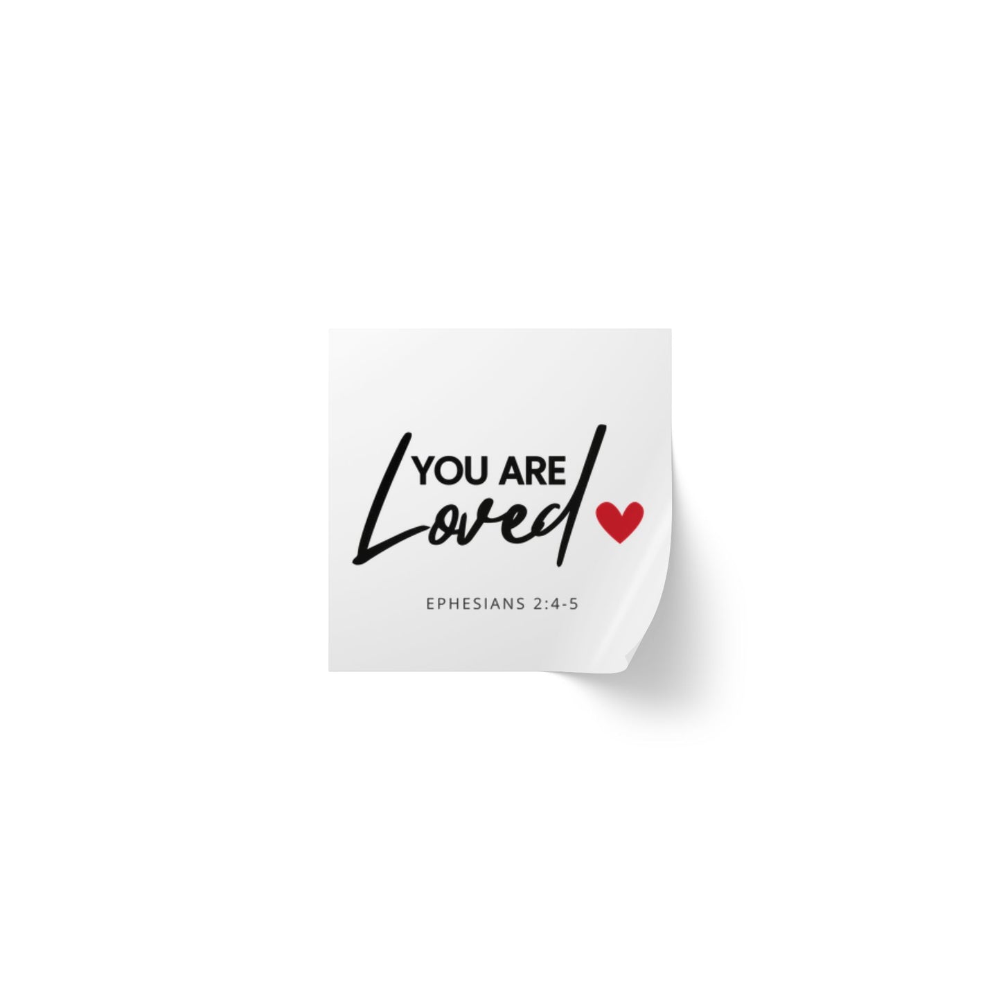 Christian Inspirational Sticker Rolls of 50, 100 or 250 (1"x 1" or 2"x 2") - 'You Are Loved' (Ephesians 2:4-5)