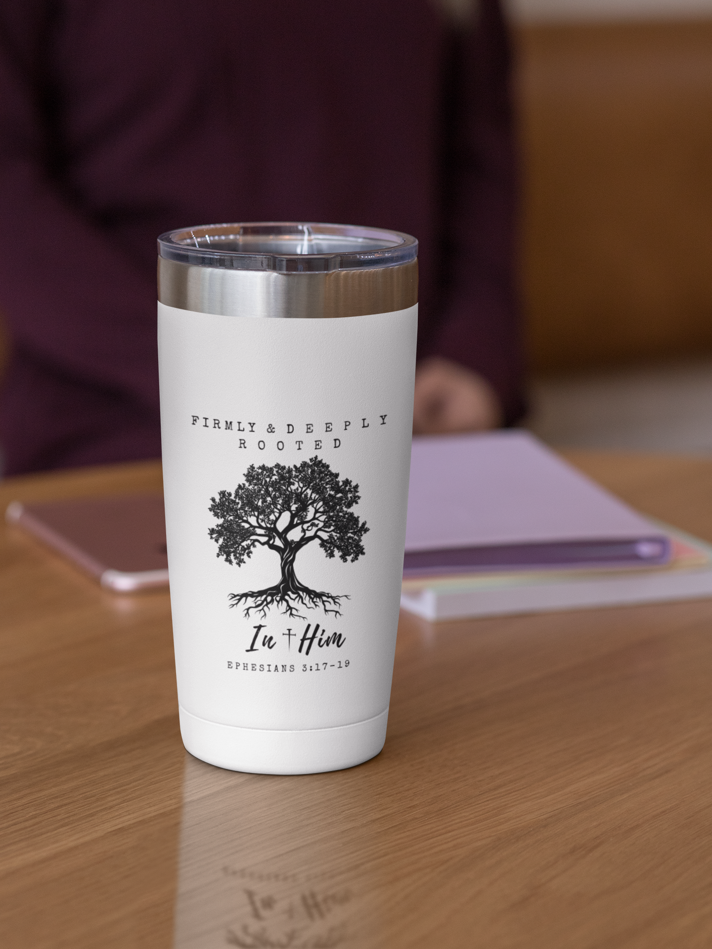 Firmly & Deeply Rooted in Him (Ephesians 3:17-19) Christian Inspirational 20 oz. Tumbler