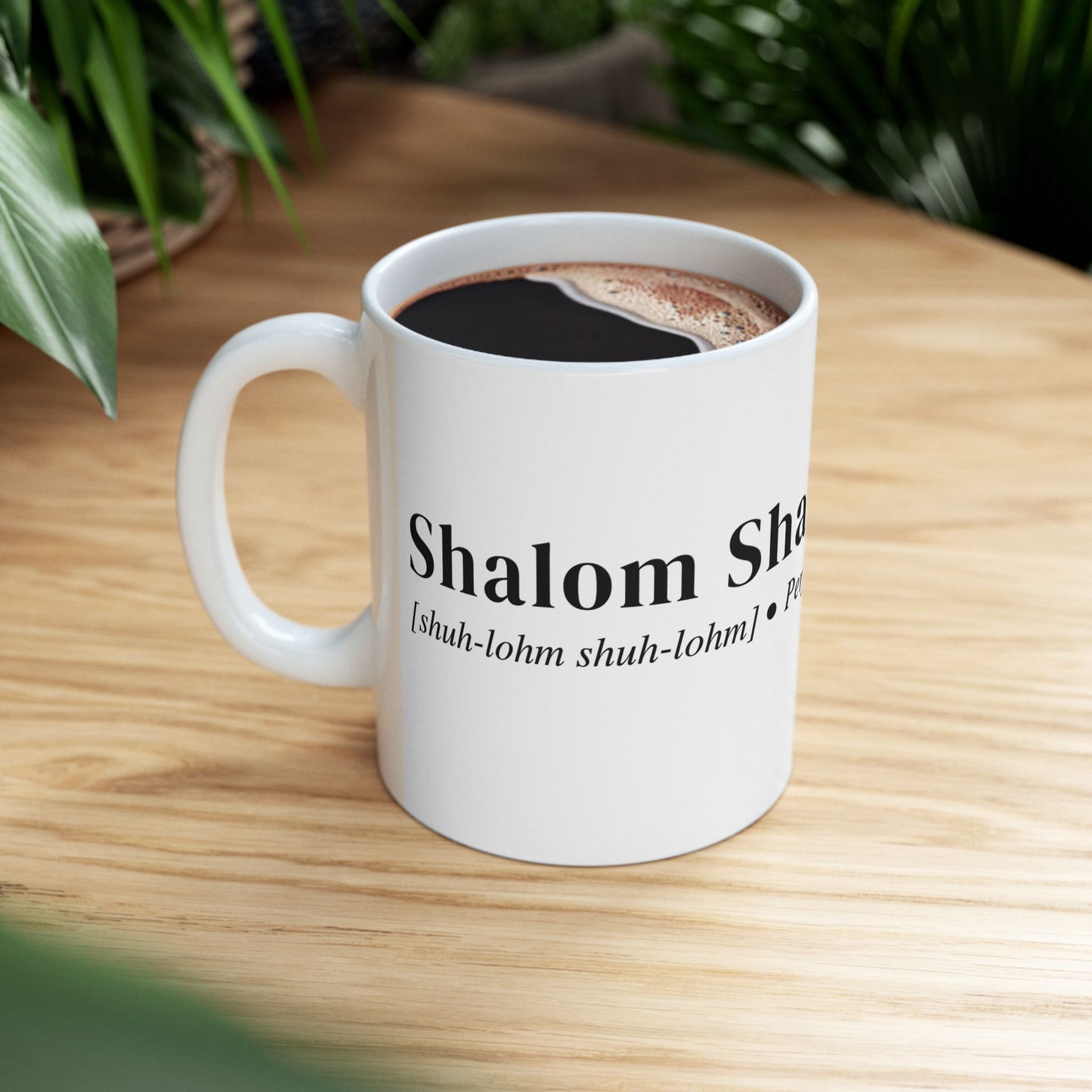 Christian Accent Coffee Mug (11 or 15oz, white) with the 'Shalom Shalom - Perfect Peace"  definition