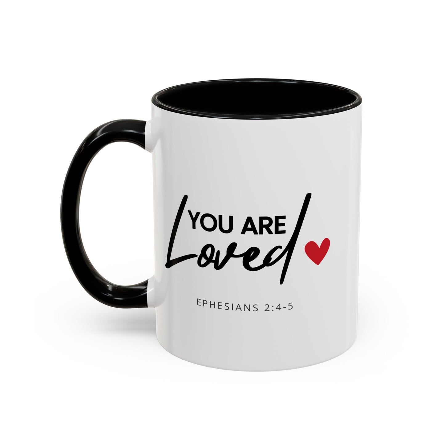 Christian Accent Coffee Mug (11 or 15oz, various colors) 'You are loved' (Ephesians 2:4-5)