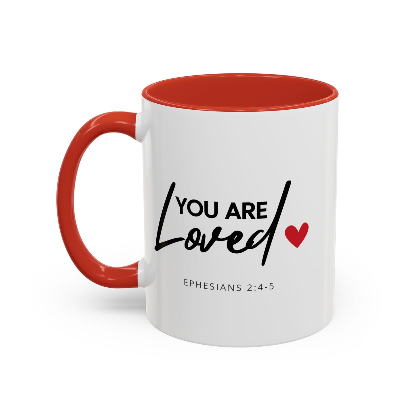 Christian Accent Coffee Mug (11 or 15oz, various colors) 'You are loved' (Ephesians 2:4-5)